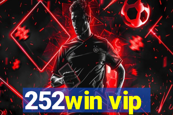 252win vip